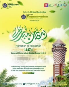 Read more about the article Ramadan 1447 H: Momentum Refleksi, Kepedulian, dan Pengabdian Civitas Keperawatan UMS