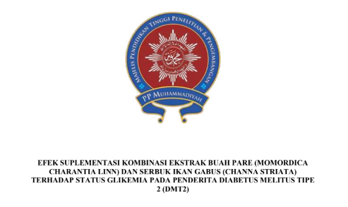 You are currently viewing EFEK SUPLEMENTASI KOMBINASI EKSTRAK BUAH PARE (MOMORDICA CHARANTIA LINN) DAN SERBUK IKAN GABUS (CHANNA STRIATA) TERHADAP STATUS GLIKEMIA PADA PENDERITA DIABETUS MELITUS TIPE 2 (DMT2)
