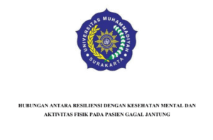 Read more about the article Hubungan Antara Resiliensi Dengan Kesehatan Mental Dan Aktivitas Fisik Pada Pasien Gagal Jantung